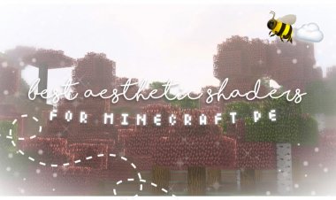 Best Aesthetic Shaders For Minecraft PE 1.18!